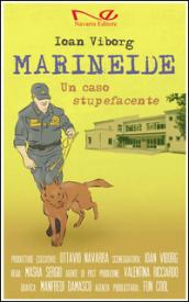 Un caso stupefacente. Marineide