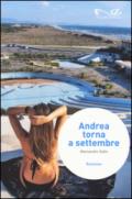 Andrea torna a settembre