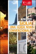 Sicilia. Una guida non convenzionale