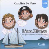 Lisca Bianca e il giro dei mari in barca a vela