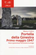 Portella della Ginestra. Primo maggio 1947. Nove sopravvissuti raccontano la strage