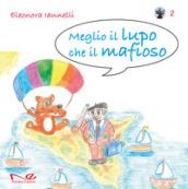 Meglio il lupo che il mafioso: 2