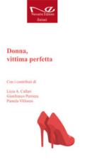 Donna, vittima perfetta