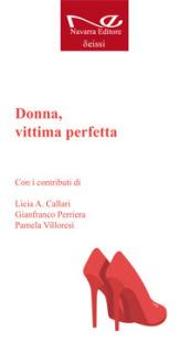 Donna, vittima perfetta