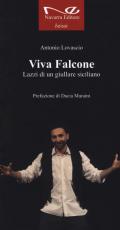 Viva Falcone. Lazzi di un giullare siciliano