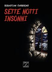 Sette notti insonni