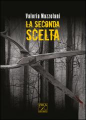 La seconda scelta