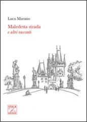 Maledetta strada e altri racconti