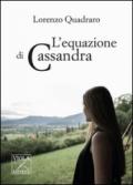 L'equazione di Cassandra