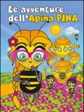 Le avventure dell'apina Pina. Ediz. illustrata