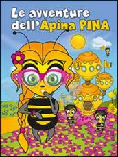 Le avventure dell'apina Pina. Ediz. illustrata