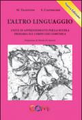 L'altro linguaggio. Unità di apprendimento per la scuola primaria sul corpo che comunica