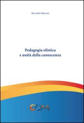 Pedagogia olistica e unità della conoscenza