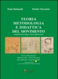 Teoria, metodologia e didattica del movimento. Compensativo, rieducativo, preventivo