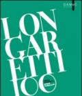 Longaretti 100. Opere pubbliche. Ediz. illustrata