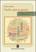 Parole e gesti terapeutici. Le relazioni interpersonali e lo sviluppo umano