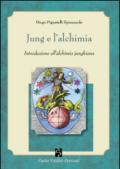 Jung e l'alchimia. Introduzione all'alchimia junghiana