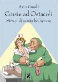 Corsie ad ostacoli. Stralci di sanità bolognese