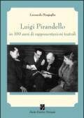 Luigi Pirandello in 100 anni di rappresentazioni teatrali (1915-2015)