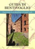 Guida di Bentivoglio. Il patrimonio storico di un piccolo borgo sul Navile. Ediz. bilingue