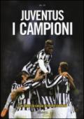 Juventus. I campioni