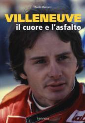 Villeneuve. Il cuore e l'asfalto