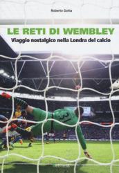 Le reti di Wembley