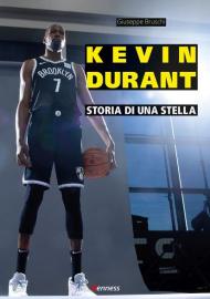 Kevin Durant. Storia di una stella