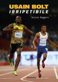 Usain Bolt. Irripetibile