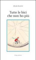 Tutte le bici che non ho più