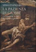 Sebastiano Ricci. La pazienza di Giobbe. Un restauro in ricordo di Giovanna Galasso. Ediz. illustrata