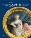 Jean-Baptiste Jacques Augustin. 1759-1832. Une nouvelle excellence dans l'art du portrait en miniature