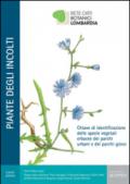 Piante degli incolti. Chiave di identificazione delle specie vegetali erbacee dei parchi urbani e dei parchi gioco