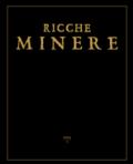 Ricche minere. Rivista semestrale di storia dell'arte (2015): 3