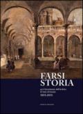 Farsi storia. Per il bicentenario dell'Archivio di Stato di Venezia. 1815-2015