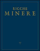 Le ricche miniere. Rivista semestrale di storia dell'arte (2015). 4.