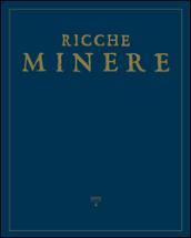 Le ricche miniere. Rivista semestrale di storia dell'arte (2015). 4.