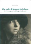 Alle radici di novecento italiano. Un ritratto giovanile di Margherita Sarfatti