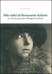 Alle radici di novecento italiano. Un ritratto giovanile di Margherita Sarfatti