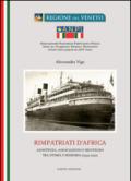 Rimpatriati d'Africa. Assistenza, associazioni e reintegro tra storia e memoria (1939-1952)