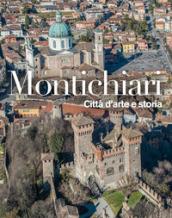 Montichiari. Città d'arte e storia. Ediz. illustrata