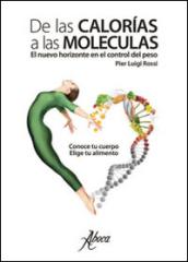 De las calorias a las moleculas. El nuevo horizonte en el control del peso