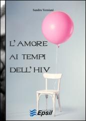 L'amore ai tempi dell'HIV