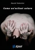 Come un'eclissi solare