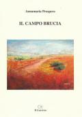 Il campo brucia