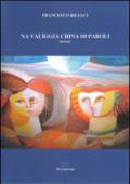 Na valìggia china di paroli