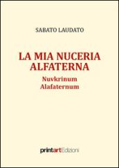 La mia Nuceria Alfaterna. Nuvkrinum alafaternum