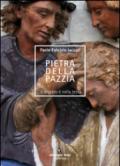 Pietra della pazzia. Il segreto è nella testa