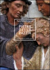 Pietra della pazzia. Il segreto è nella testa