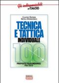 Tecnica e tattica individuale. 100 proposte polifunzionali per tutti